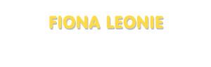 Der Vorname Fiona Leonie